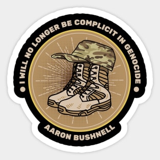 Aaron Bushnell-"I Will No Longer Be Complicit In Genocide" Sticker